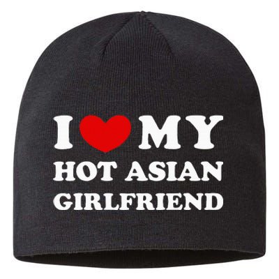 I Love My Hot Asian Girlfriend Sustainable Beanie