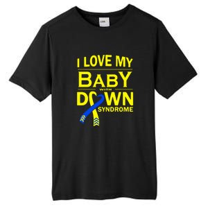 I Love My Baby With Down Syndrome Gift Family Matching Tall Fusion ChromaSoft Performance T-Shirt