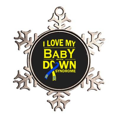 I Love My Baby With Down Syndrome Gift Family Matching Metallic Star Ornament