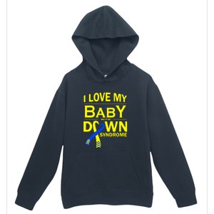 I Love My Baby With Down Syndrome Gift Family Matching Urban Pullover Hoodie