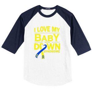 I Love My Baby With Down Syndrome Gift Family Matching Baseball Sleeve Shirt