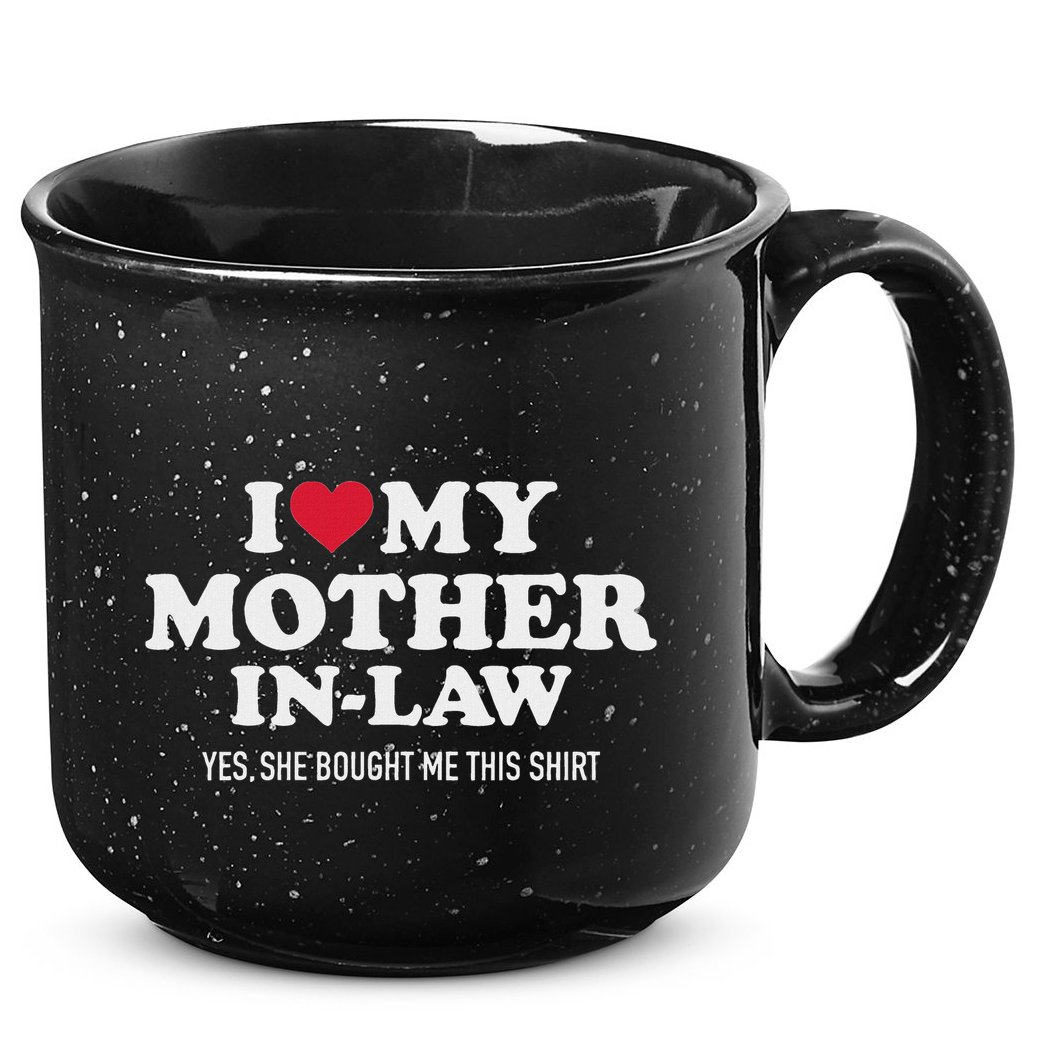 I Love My Mother In Law For Son In Law 15oz Campfire Ceramic Mug