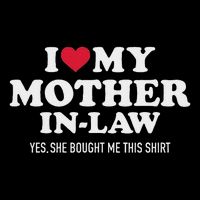I Love My Mother In Law For Son In Law Toddler T-Shirt