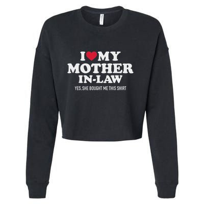 I Love My Mother In Law For Son In Law Cropped Pullover Crew