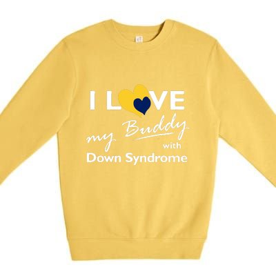 I Love My Buddy With Down Syndrome Gift Family Matching Premium Crewneck Sweatshirt