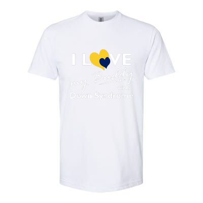 I Love My Buddy With Down Syndrome Gift Family Matching Softstyle CVC T-Shirt