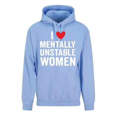 I Love Mentally Unstable Women Funny Ironic Meme Unisex Surf Hoodie