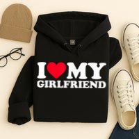 I Love My Girlfriend Shirt I Heart My Girlfriend Shirt GF Hoodie