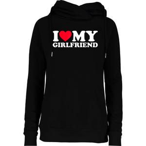 I Love My Girlfriend Shirt I Heart My Girlfriend Shirt GF Womens Funnel Neck Pullover Hood