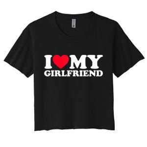 I Love My Girlfriend Shirt I Heart My Girlfriend Shirt GF Women's Crop Top Tee