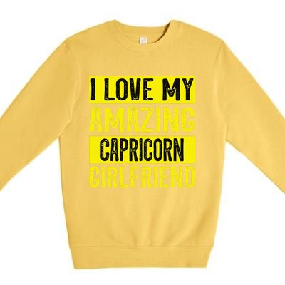 I love my amazing Capricorn girlfriend astrology Funny Premium Crewneck Sweatshirt