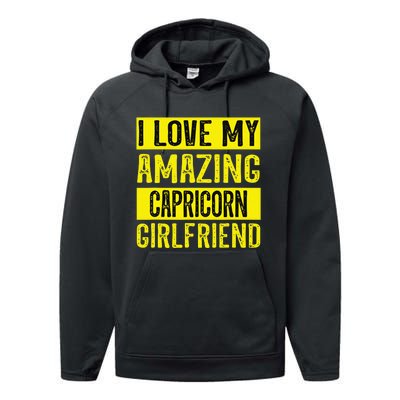 I love my amazing Capricorn girlfriend astrology Funny Performance Fleece Hoodie