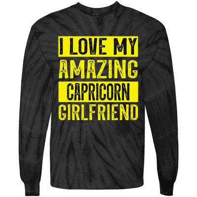 I love my amazing Capricorn girlfriend astrology Funny Tie-Dye Long Sleeve Shirt