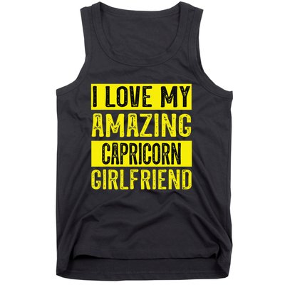 I love my amazing Capricorn girlfriend astrology Funny Tank Top