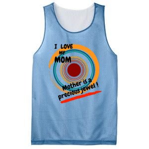 I Love My Mom Mother Is A Precious Jewel Gift Mesh Reversible Basketball Jersey Tank