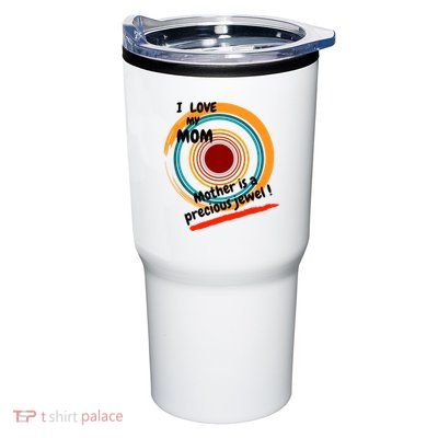 I Love My Mom Mother Is A Precious Jewel Gift Tumbler
