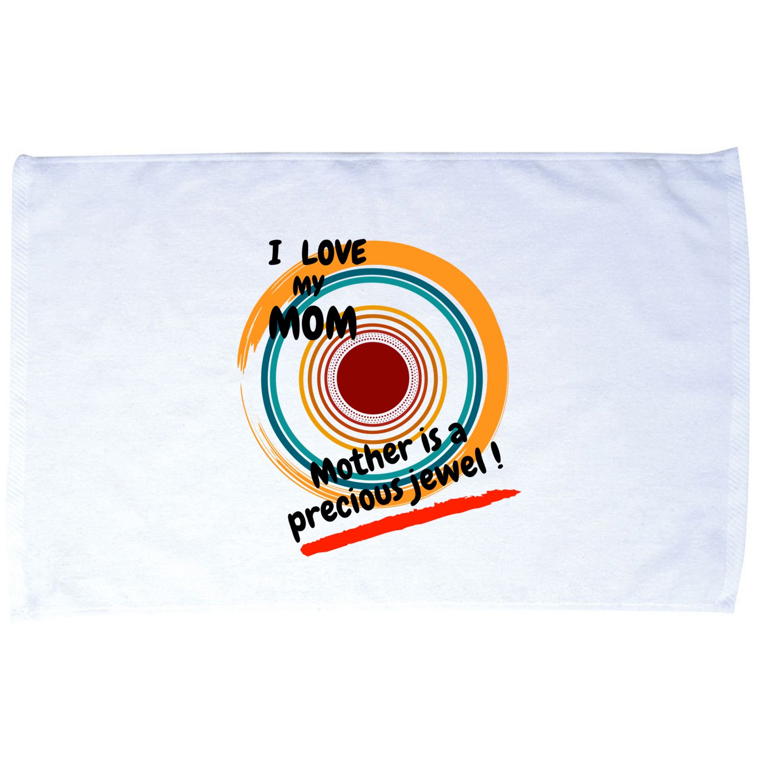 I Love My Mom Mother Is A Precious Jewel Gift Microfiber Hand Towel