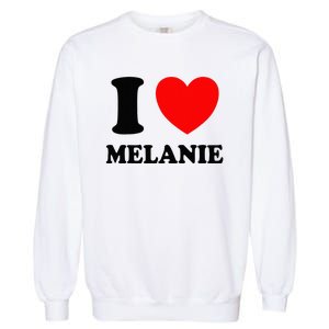 I Love Melanie Garment-Dyed Sweatshirt