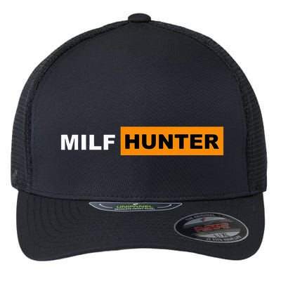 I Love Milf S MilfS Hot Mom Hunter Lover Flexfit Unipanel Trucker Cap