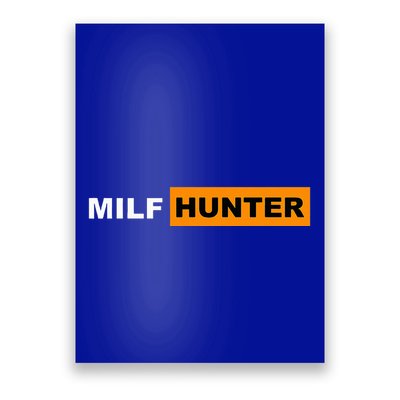 I Love Milf S MilfS Hot Mom Hunter Lover Poster