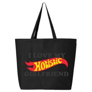 I Love My Hotistic Girlfriend 25L Jumbo Tote