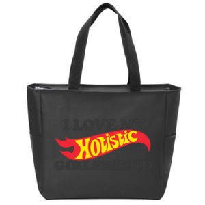 I Love My Hotistic Girlfriend Zip Tote Bag