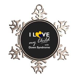 I Love My Child With Down Syndrome Gift Family Matching Metallic Star Ornament