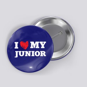 I Love My Junior Favorite Family Member Valentines Gift Button