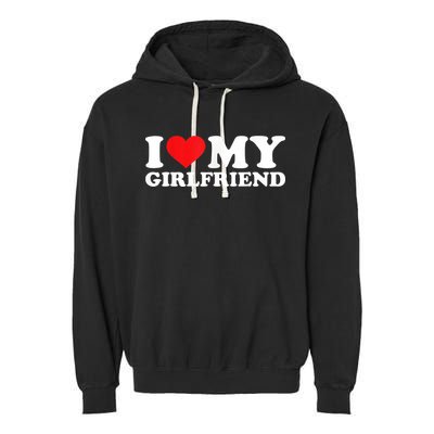 I Love My Girlfriend Tshirt Funny Valentine Red Heart Love Garment-Dyed Fleece Hoodie