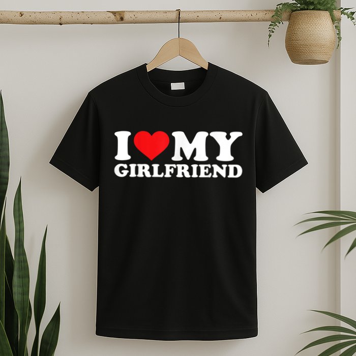 I Love My Girlfriend Tshirt Funny Valentine Red Heart Love T-Shirt