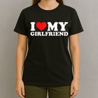 I Love My Girlfriend Tshirt Funny Valentine Red Heart Love T-Shirt