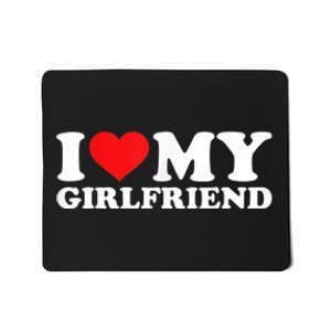 I Love My Girlfriend Tshirt Funny Valentine Red Heart Love Mousepad