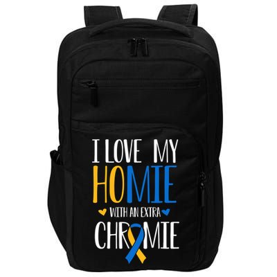 I Love My Homie With An Extra Chromie Down Syndrome T21 Impact Tech Backpack