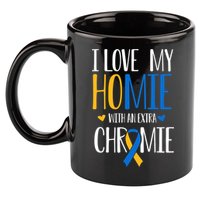 I Love My Homie With An Extra Chromie Down Syndrome T21 11oz C Handle Ceramic Mug