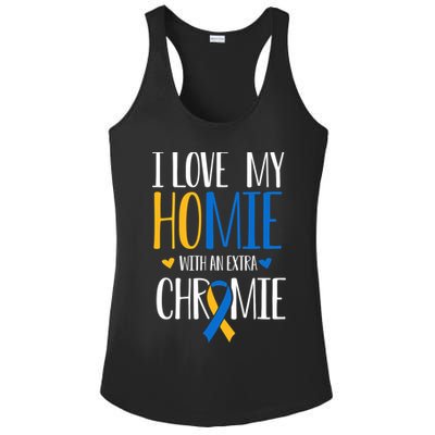 I Love My Homie With An Extra Chromie Down Syndrome T21 Ladies PosiCharge Competitor Racerback Tank