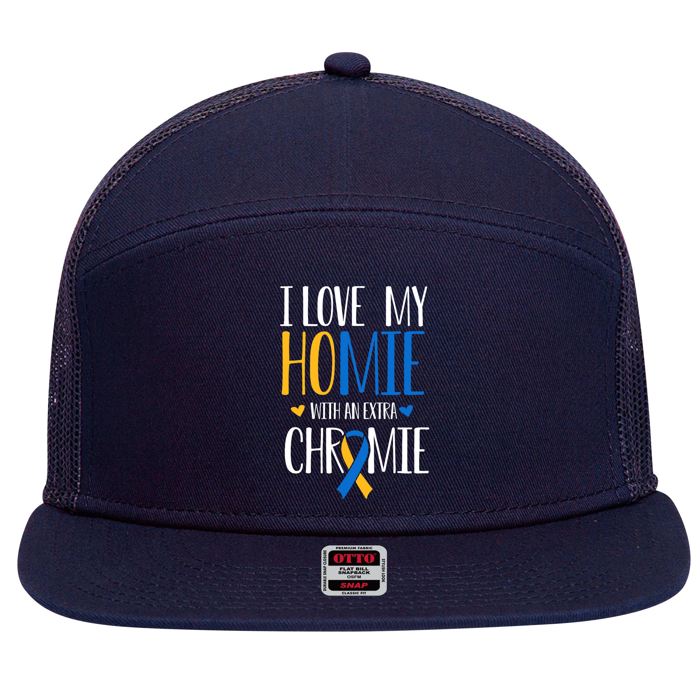 I Love My Homie With An Extra Chromie Down Syndrome T21 7 Panel Mesh Trucker Snapback Hat