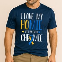 I Love My Homie With An Extra Chromie Down Syndrome T21 Cooling Performance Crew T-Shirt