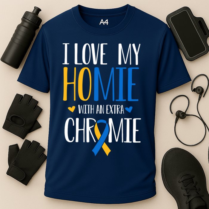 I Love My Homie With An Extra Chromie Down Syndrome T21 Cooling Performance Crew T-Shirt