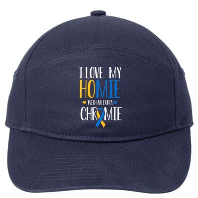 I Love My Homie With An Extra Chromie Down Syndrome T21 7-Panel Snapback Hat