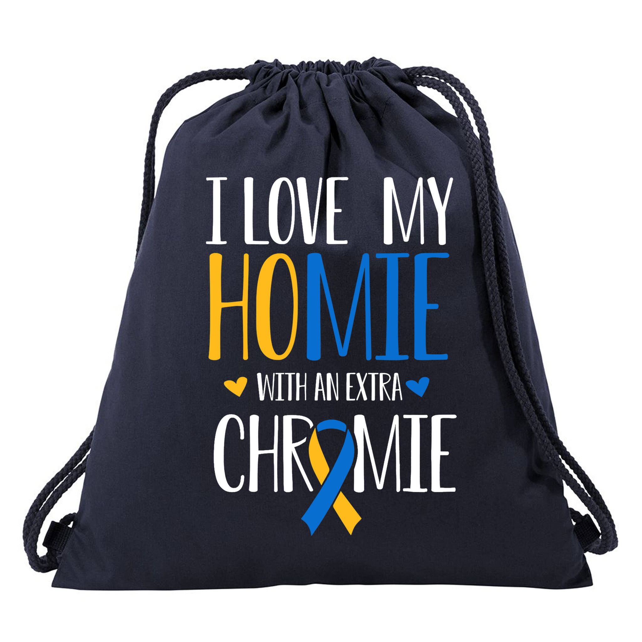 I Love My Homie With An Extra Chromie Down Syndrome T21 Drawstring Bag