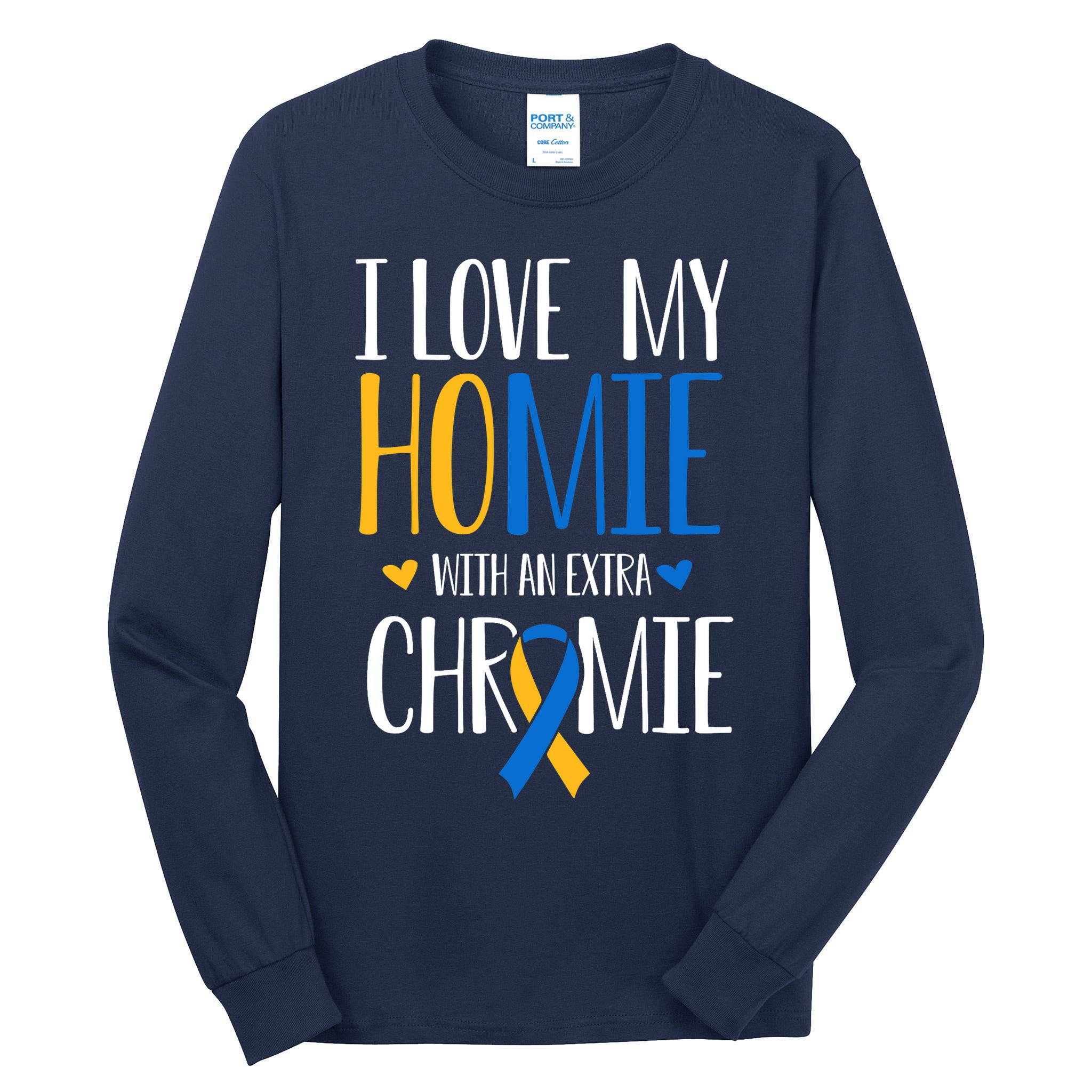 I Love My Homie With An Extra Chromie Down Syndrome T21 Tall Long Sleeve T-Shirt