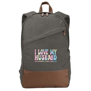 I Love My Husband But Sometimes I Wanna Square Up Tie Dye Cotton Canvas Backpack