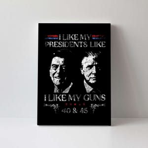 I Like My Presidents Like I Like My Guns 40 45 Canvas