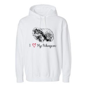 I Love My Pekingese Gift For Pekingese Mama Gift Garment-Dyed Fleece Hoodie