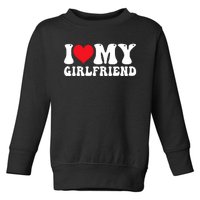 I Love My Girlfriend Heart Boyfriend Couples Toddler Sweatshirt