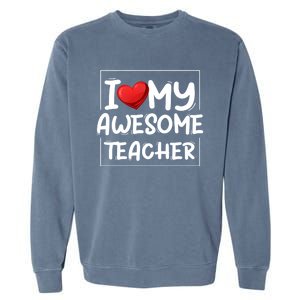 I Love My Awesome Teacher Valentines Day Matching Couple Gift Garment-Dyed Sweatshirt