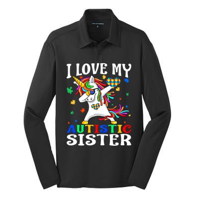 I Love My Autistic Sister Autism Awareness Day Unicorn Funny Gift Silk Touch Performance Long Sleeve Polo