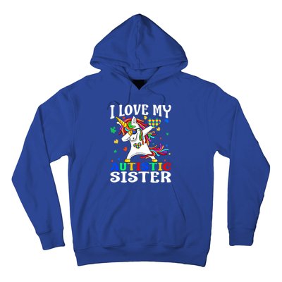 I Love My Autistic Sister Autism Awareness Day Unicorn Funny Gift Hoodie