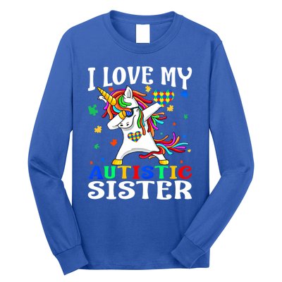 I Love My Autistic Sister Autism Awareness Day Unicorn Funny Gift Long Sleeve Shirt