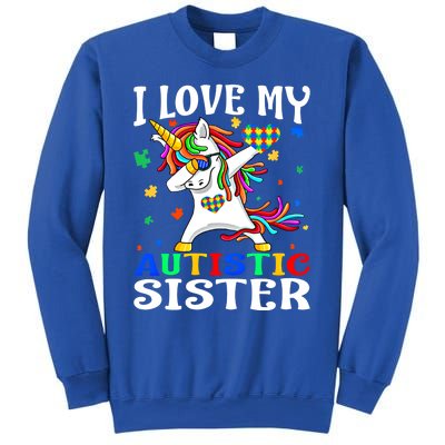 I Love My Autistic Sister Autism Awareness Day Unicorn Funny Gift Sweatshirt